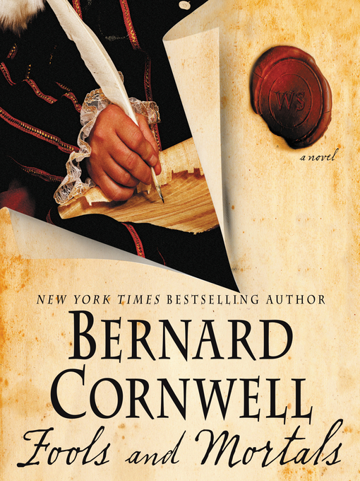 Title details for Fools and Mortals by Bernard Cornwell - Available